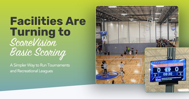 Multi-Court Facilities Are Turning to ScoreVision Basic Scoring