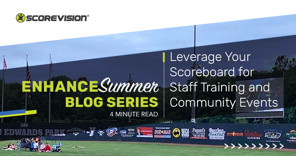 Enhance Summer Activities: Leverage Your Scoreboard for Staff Training and Community Events