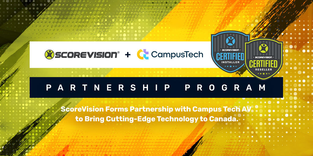 ScoreVision Expands into Canada by Partnering with Campus Tech AV