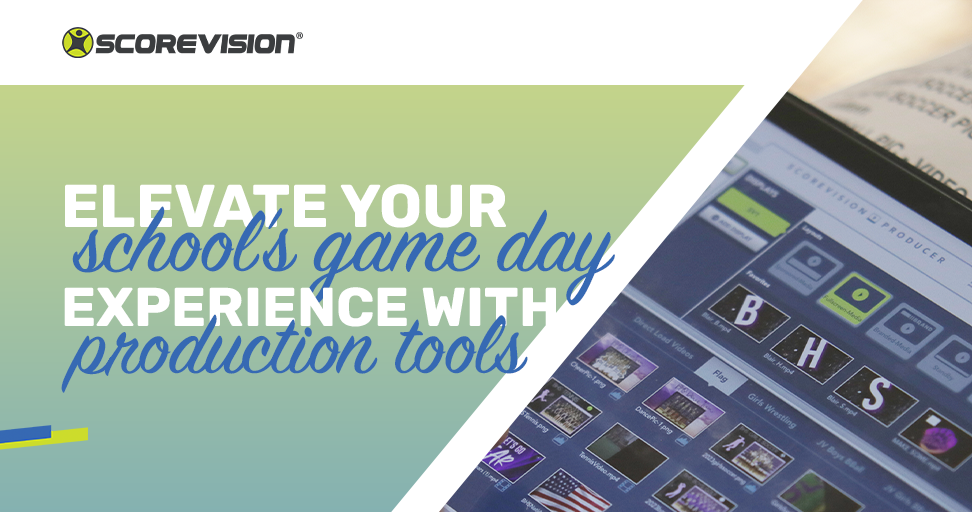 Scoreboard Production for High School Sports—Without the Complexity