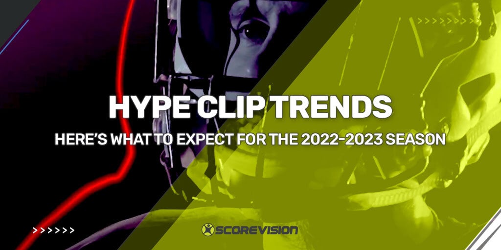 Hype Clip Trends: Here is What to Expect for the 2022-2023 Season