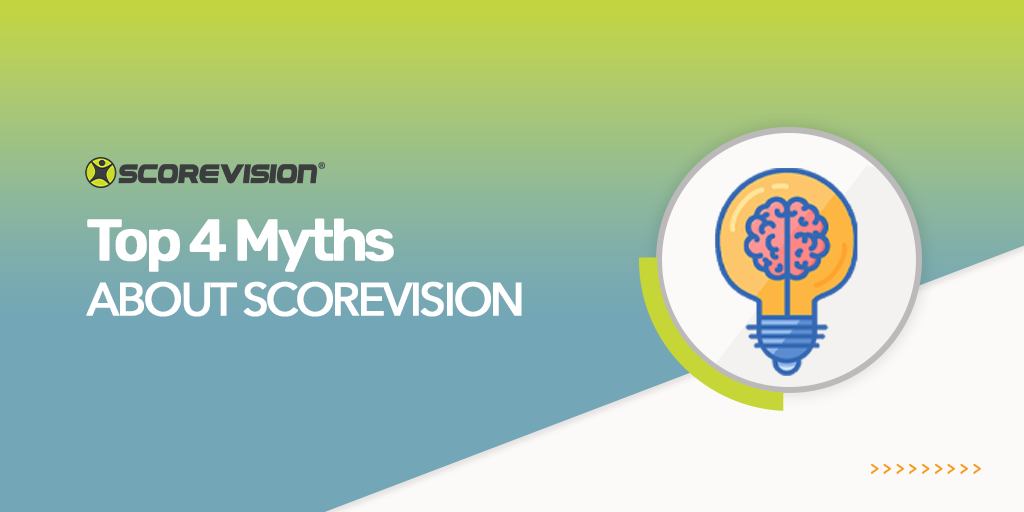 Top 4 Myths About ScoreVision