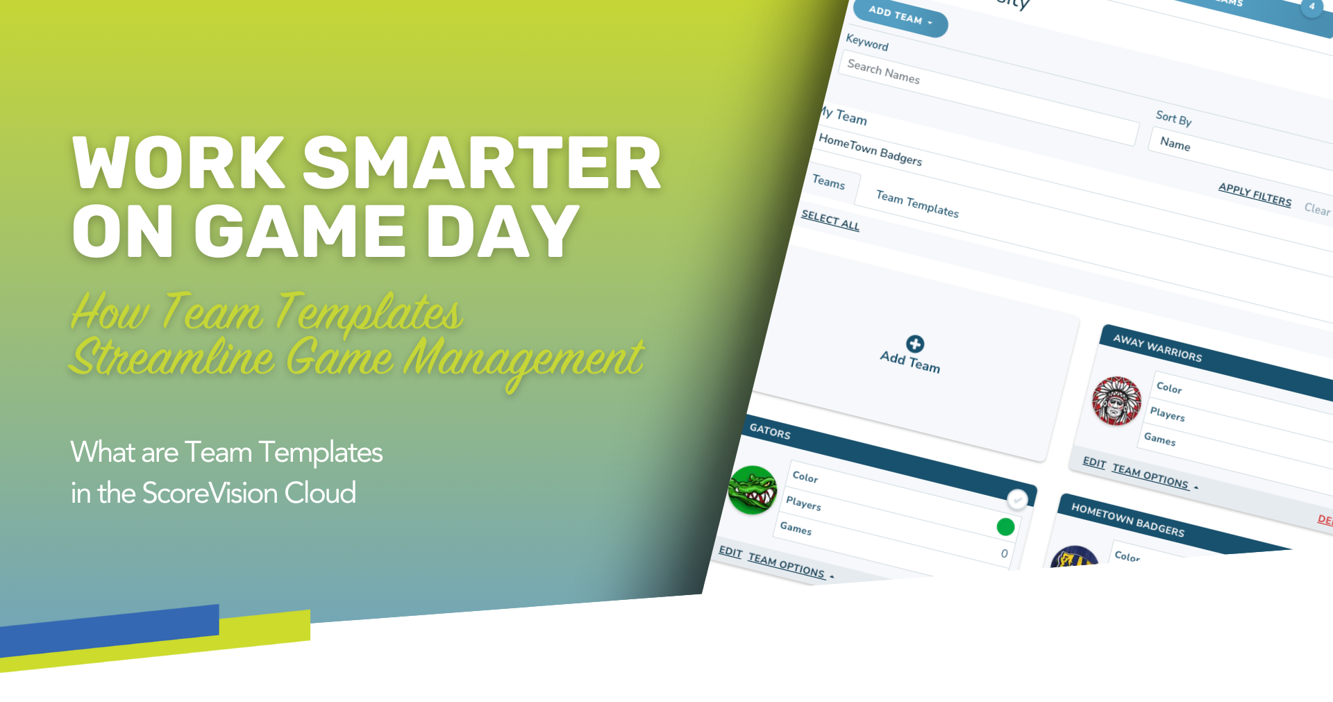 Work Smarter on Game Day: How Team Templates Streamline Game Management in ScoreVision